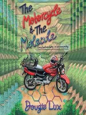 cover image of The Motorcycle & the Molecule
